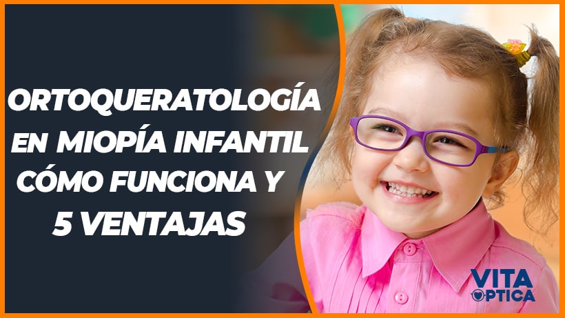 miopia infantil ortoqueratologia sintomas tratamiento ventajas soluciones